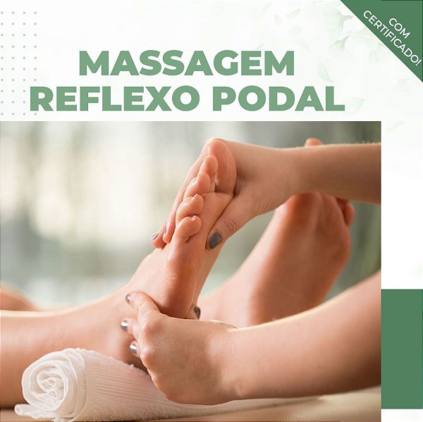 Curso de Massagem Reflexo Podal