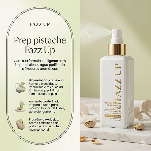 HIGIENIZADOR PARA UNHAS E MÃOS FAZZ UP PROFISSIONAL PREP PISTACHE 150ML
