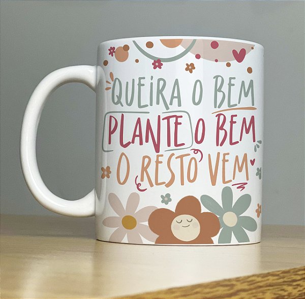 Caneca Porcelana Plante o Bem