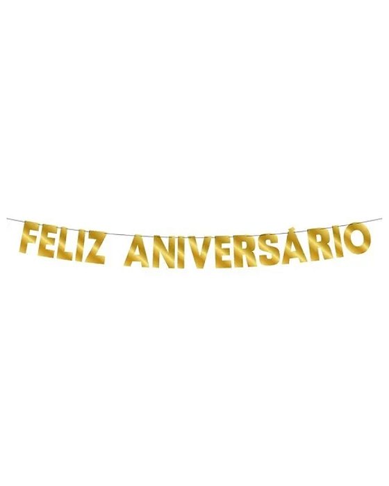 FAIXA DECORATIVA - FELIZ ANIVERSARIO DOURADO - REGINA FESTAS