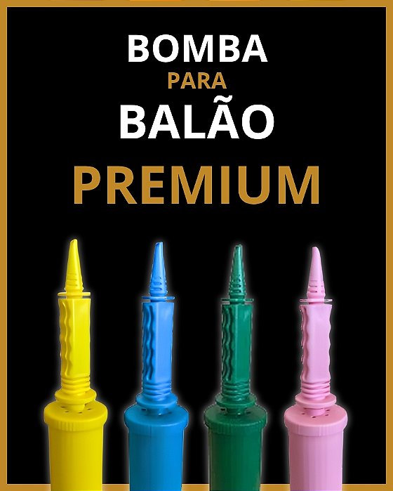 BOMBA - INFLADOR PARA BALÃO - PREMIUM - KLF FESTAS