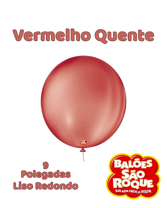 BALÃO 9 POLEGADAS LISO REDONDO C/50UN VERMELHO QUENTE - SÃO ROQUE
