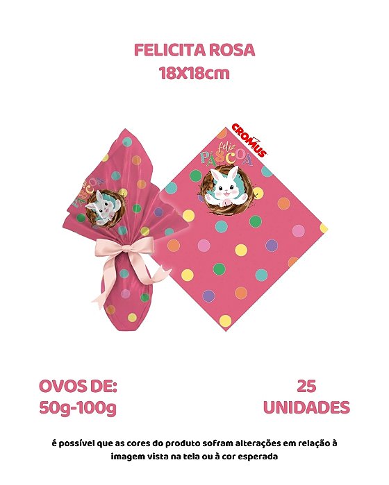 SACO EXPRESS 18X18cm FELICITA ROSA C/25UN – CROMUS (PÁSCOA)