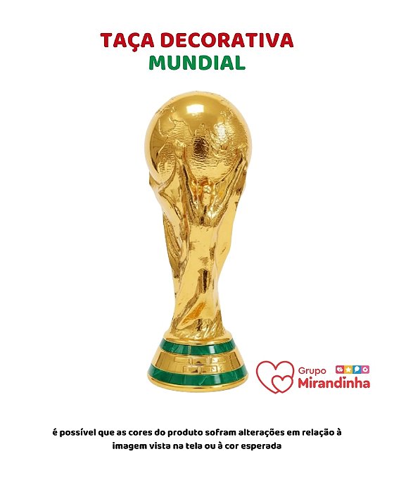 TAÇA DECORATIVA MUNDIAL - MIRANDINHA (COPA DO MUNDO)