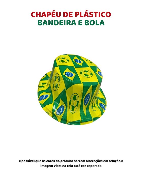 CHAPÉU DE PLÁSTICO BANDEIRA E BOLA - COPA DO MUNDO