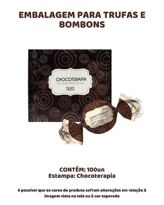 EMBALAGEM PARA TRUFAS E BOMBONS C/100UN - ESTAMPA CHOCOTERAPIA