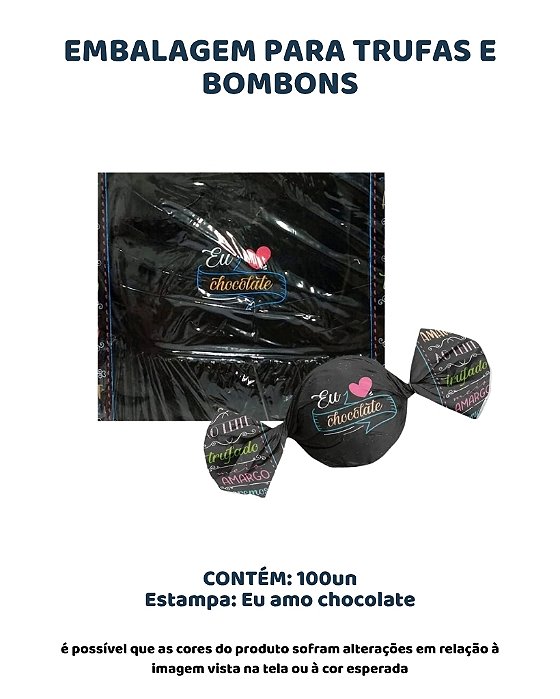 EMBALAGEM PARA TRUFAS E BOMBONS C/100UN - ESTAMPA EU AMO CHOCOLATE