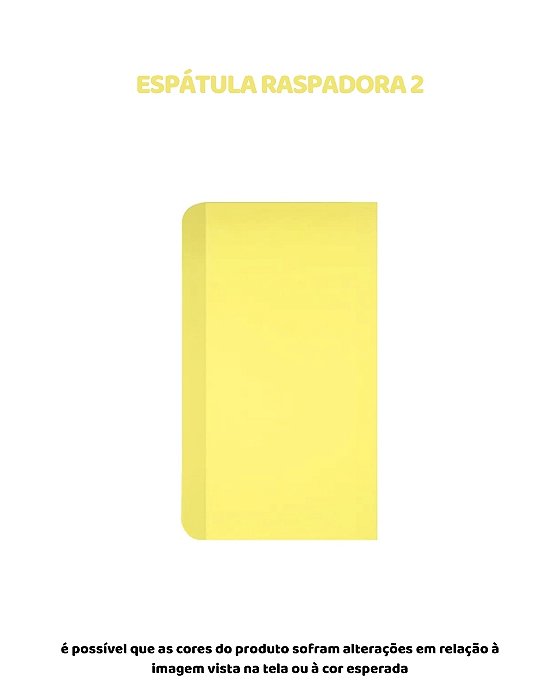 ESPÁTULA RASPADORA 2 - AMARELA