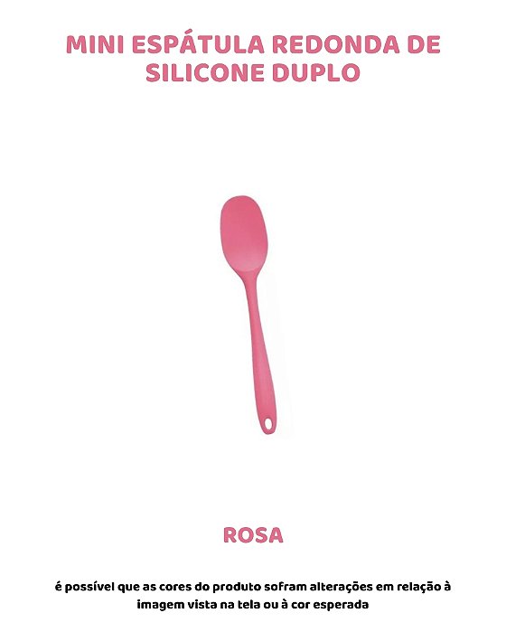 ESPÁTULA REDONDA MINI DE SILICONE DUPLO - ROSA