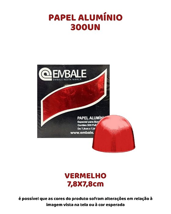 PAPEL ALUMINIO 7,8X7,8cm PARA TUFAS E BOMBONS C/300UN - VERMELHO