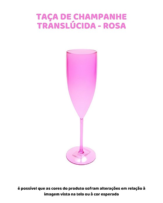 TAÇA CHAMPANHE TRANSLÚCIDA - ROSA