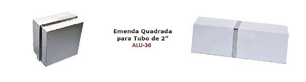 ALU-36 EMENDA PARA TUBO QUADRADO "2'(50 MM) P/ GUARDA-CORPO/ESCADA