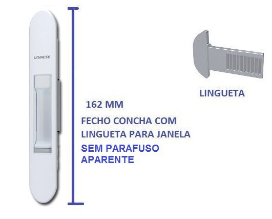 CON-2011ASP-Fecho concha 162 mm p/ janela com lingueta Udinese sem parafusao aparente.