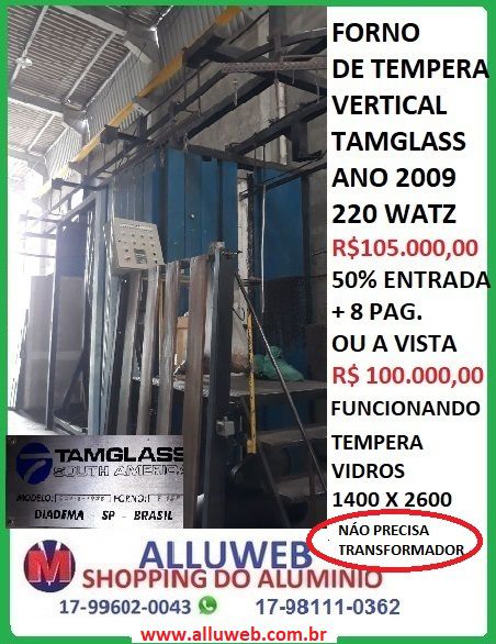 FORNO DE TEMPERA VERTICAL TAMGLASS VIDROS TEMPERADOS  USADO