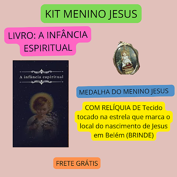 A infância espiritual" mais medalha do Menino Jesus com  FRETE GRÁTIS