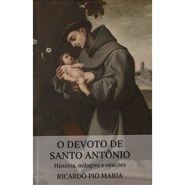 O devoto de Santo Antônio" -  FRETE GRÁTIS