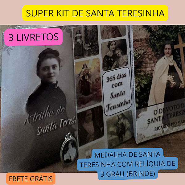 SUPER KIT SANTA TERESINHA  / 3 livros + medalha com relíquia(brinde)