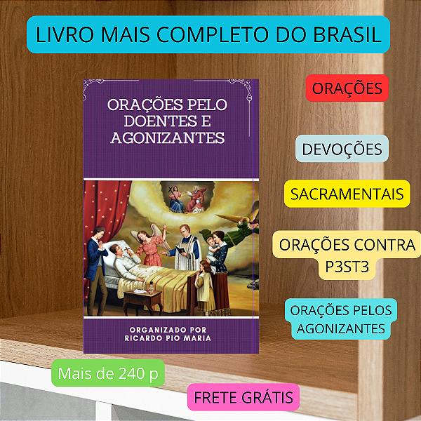 ORAÇÕES PELOS DOENTES E AGONIZANTES -O mais completo do Brasil - frete grátis