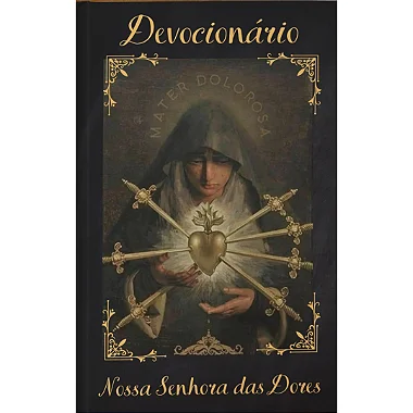 DEVOCIONÁRIO DE NOSSA SENHORA DAS DORES - O mais completo do Brasil com frete grátis + MEDALHA DE NOSSA SENHORA DAS DORES