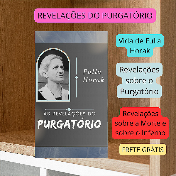 REVELAÇÕES DO PURGATORIO DE FULLA HORAK - frete grátis