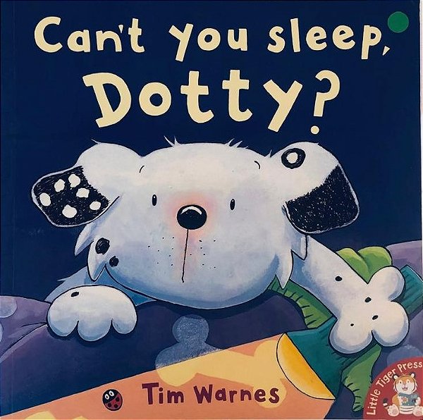 Can't you sleep Dotty?