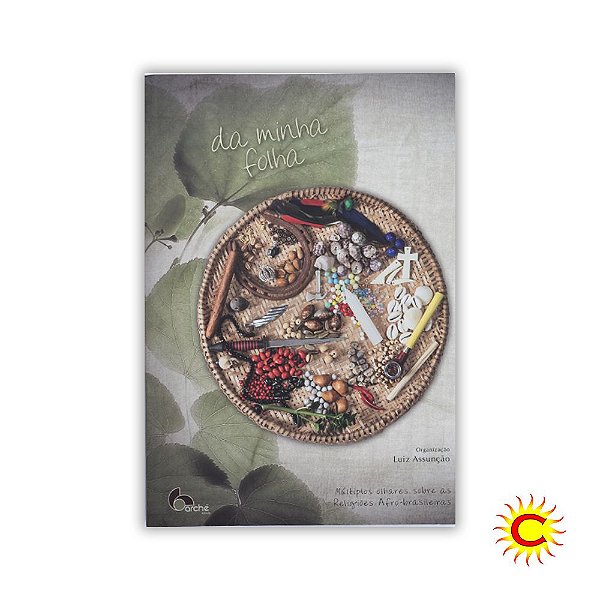 Livro - Da Minha Folha – O Sagrado e o Segredo das Ervas