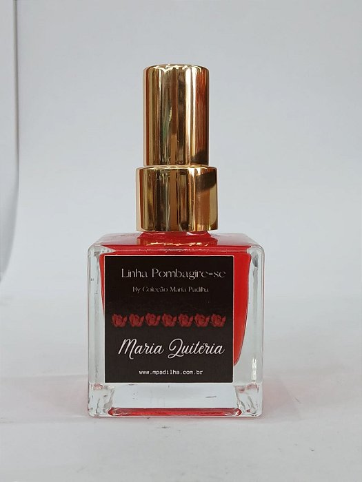 Coleção Maria Padilha - Perfume Linha Pombagire-Se - Maria Quitéria 30ml