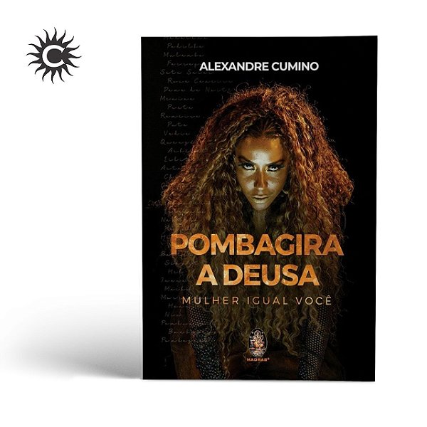 Livro: Pomba-Gira a Deusa – Alexandre Cumino