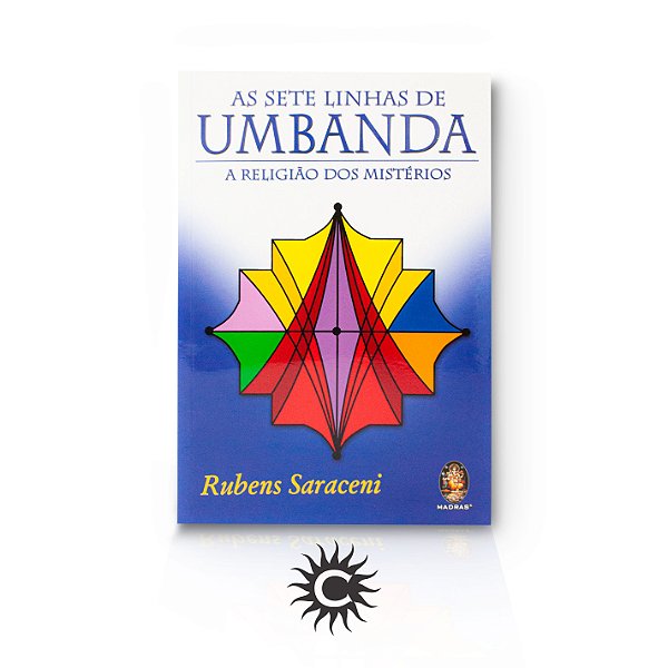 Livro - As Sete Linhas Da Umbanda | "A Religião Dos Mistérios"