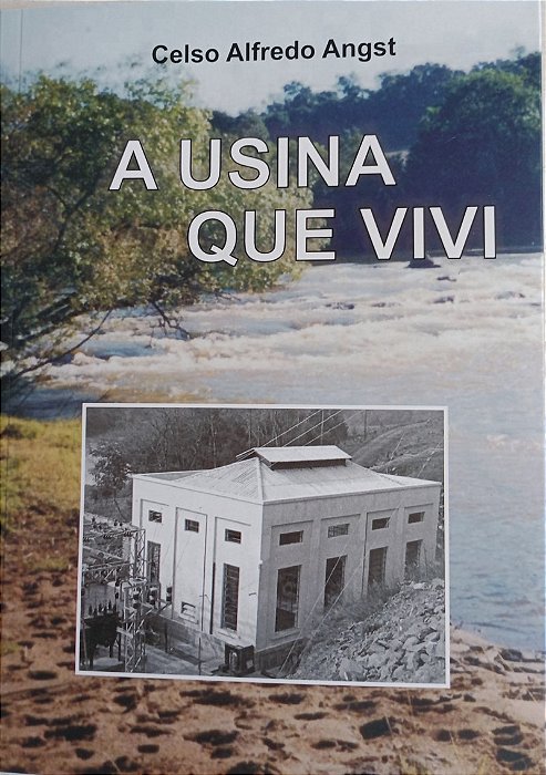 A Usina que eu vivi