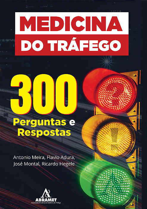 Medicina do Tráfego: 300 Perguntas e Respostas