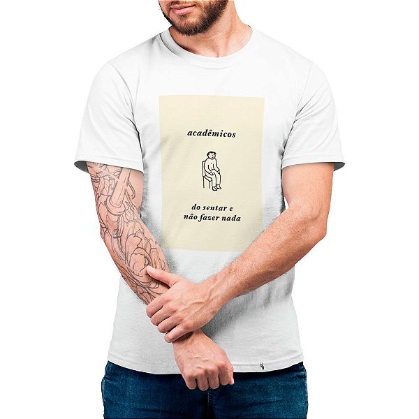 Acadêmicos do Sentar e Não Fazer Nada - Camiseta Basicona Unissex
