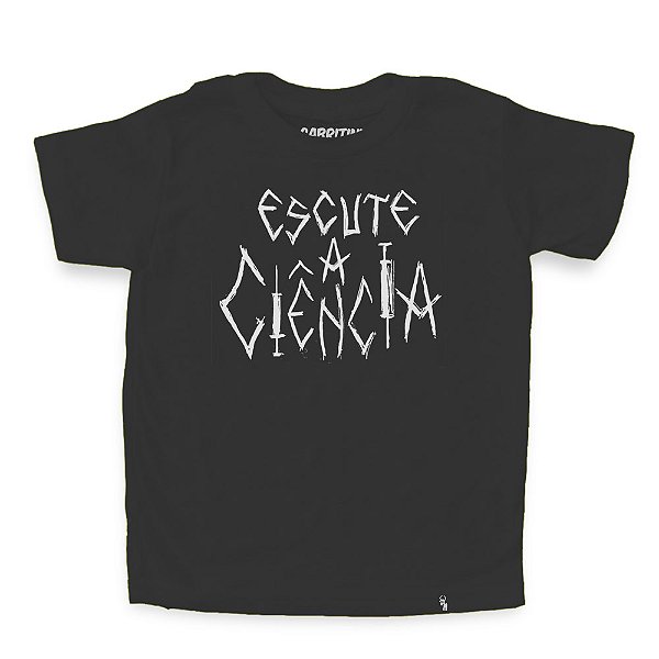 Escute a Ciência - Camiseta Clássica Infantil