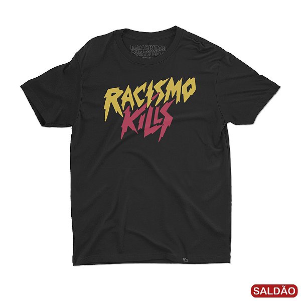 Racismo Kills - Camiseta Basicona Unissex-Saldão