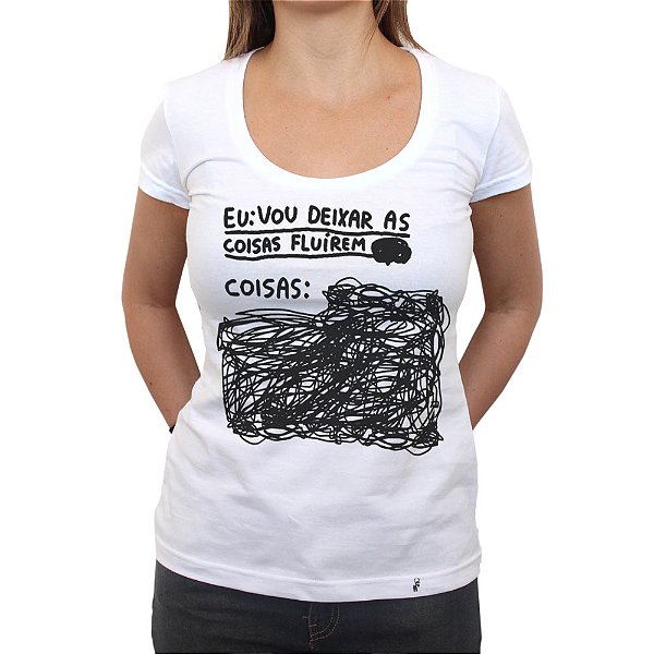 Eu vou Deixar as Coisas Fluírem - Camiseta Clássica Feminina