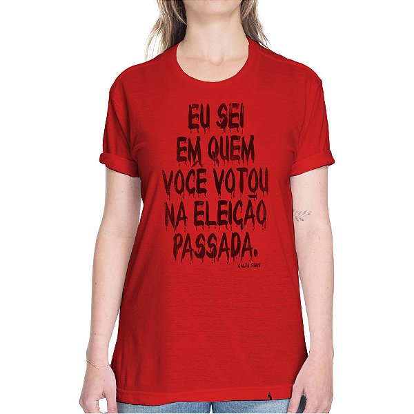 Eu Sei Em Quem Você Votou - CLARA - Camiseta Basicona Unissex