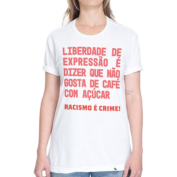 Racismo é Crime - Camiseta Basicona Unissex