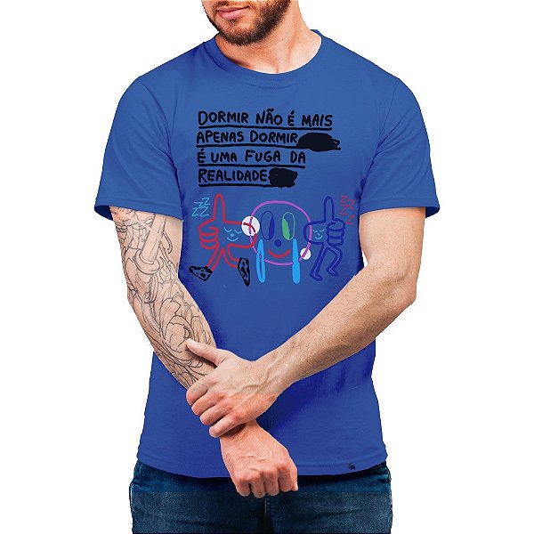 Dormir Não é Mais Apenas Dormir - Camiseta Basicona Unissex