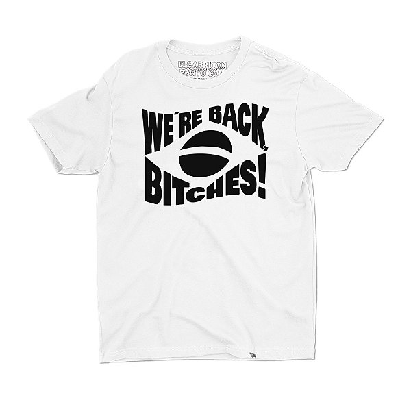 We're Back Bitches - CLARA - Camiseta Basicona Unissex