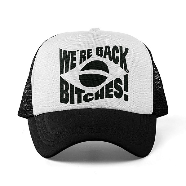 We're Back Bitches  - Boné