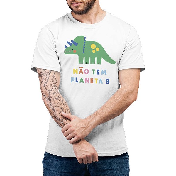 Não Tem Planeta B - Camiseta Basicona Unissex