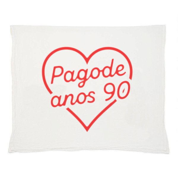 Pagode Anos 90 - Pano de Prato