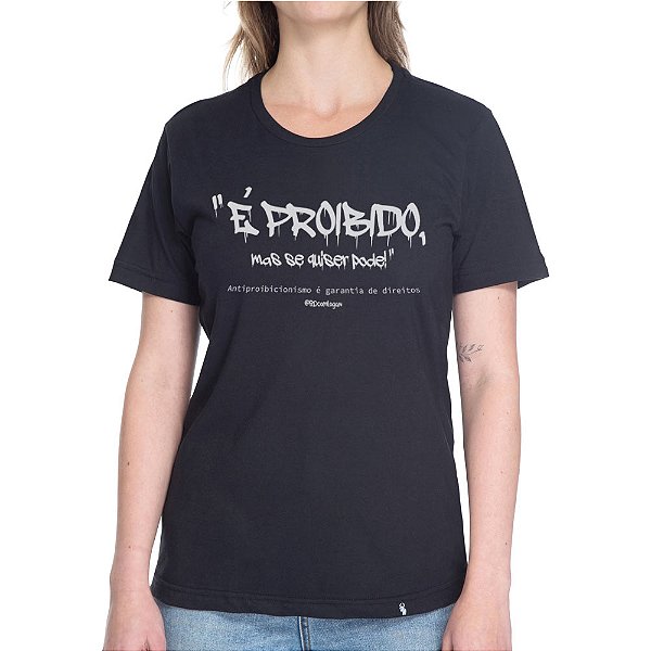 É Proibido Mas Se Quiser Pode - Camiseta Basicona Unissex