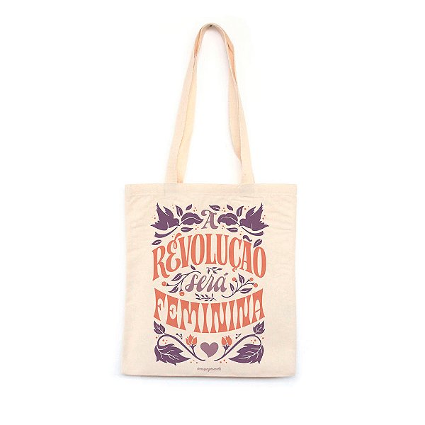 A Revolução Será Feminina - Bolsa de Lona