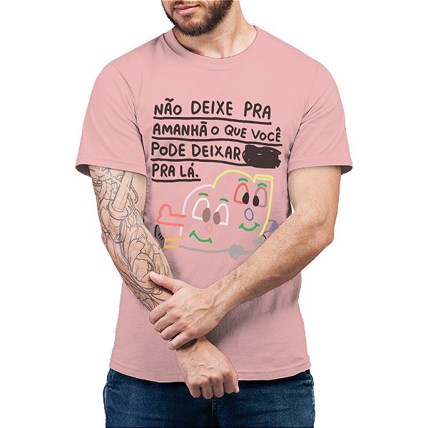 Não Deixe Para Amanhã  - Camiseta Basicona Unissex