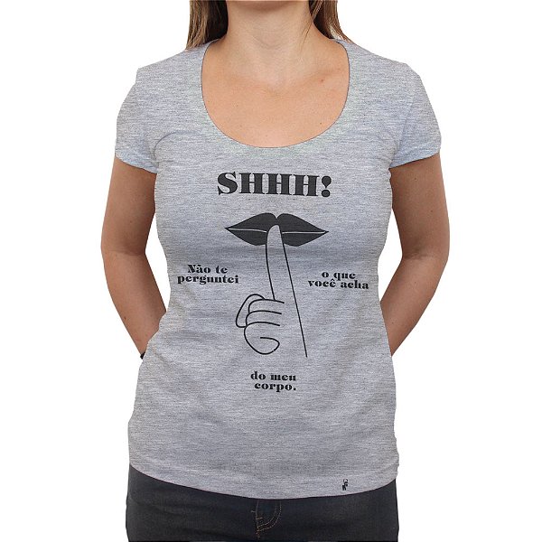 Shhhh - Camiseta Clássica Feminina-Saldão