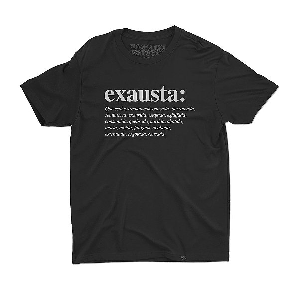 Exausta - Camiseta Basicona Unissex-Saldão