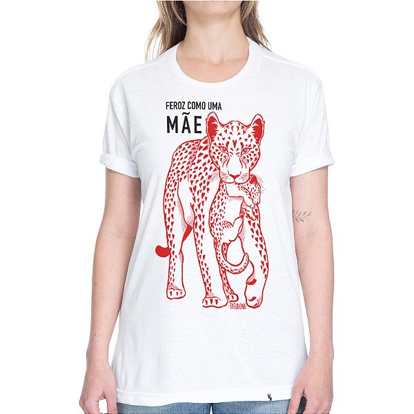 Feroz Como Uma Mãe - Camiseta Basicona Unissex-Saldão