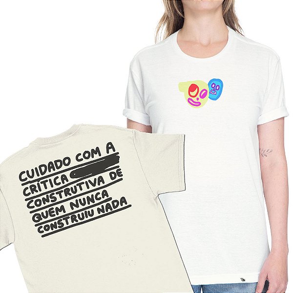 Cuidado Com a Crítica - FRENTE e COSTAS - Camiseta Basicona Unissex