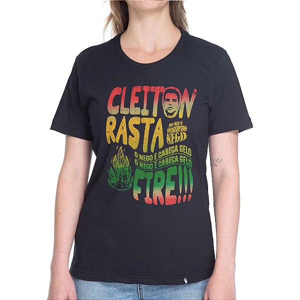 Fire Cleiton Rasta - Camiseta Basicona Unissex
